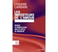 Les imposteurs de l'amour Lysiane Larbani (Auteur)