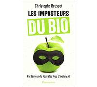 Christophe Brusset – Les Imposteurs du BIO – Flammarion
