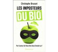Christophe Brusset – Les Imposteurs du BIO – Flammarion