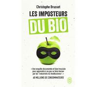 Les imposteurs du bio - Christophe Brusset - J'ai Lu - Poche - Essai