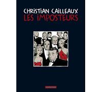 Christian Cailleaux – Les Imposteurs : Intégrale – Cartonné – Casterman