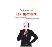 Les Imposteurs - Tromper Son Monde, Se Tromper Soi-Même