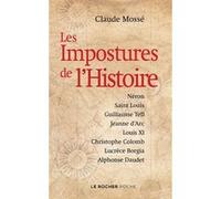 Les Impostures de l'Histoire Claude Mossé (Auteur), Nicole Pallanchard (Contributions)