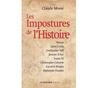 Les Impostures De L'histoire - Néron, Saint Louis, Guillaume Tell, Jeanne D'arc, Louis Xi, Christophe Colomb, Lucrèce Borgia, Alphonse Daudet