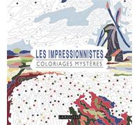 Les Impressionnistes coloriages mystères
