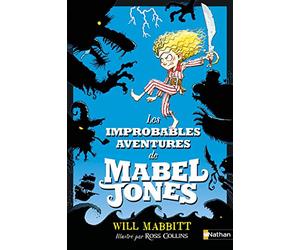 Les improbables aventures de Mabel Jones
