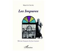 Les Impures Miguel De Carrion (Auteur)