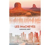 Les inachevés - Marianne Libert - Baudelaire - broché - Roman