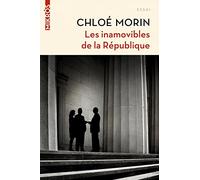 Les inamovibles de la République: Vous ne les verrez jamais, mais ils gouvernent
