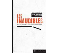 Les inaudibles: Sociologie politique des précaires