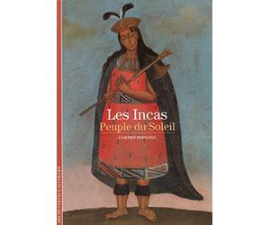 Les Incas: Peuple du Soleil