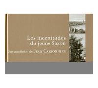 Les incertitudes du jeune saxon Jean Carbonnier (Auteur)