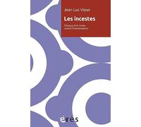 Les incestes: Clinique d'un crime contre l'humanisation