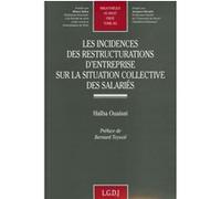 Les incidences des restructurations d'entreprise sur la situation collective des Ouaissi h. (Auteur)
