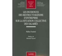 Les incidences des restructurations d'entreprise sur la situation collective des - Ouaissi h. - Lgdj - broché - Etude