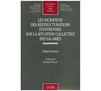 Les Incidences Des Restructurations D'entreprise Sur La Situation Collective Des Salariés