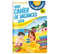 Les incollables - Cahier de vacances 2018 - De la GS au CP