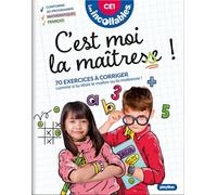 Maud Letellier – Les Incollables : C'est moi la maîtresse ! CE1 (7/8 ans) – 70 exercices à corriger