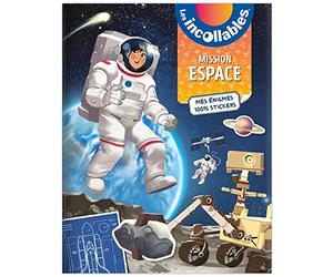 Les Incollables - Mission Espace - Mes énigmes en stickers