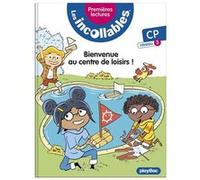 Les incollables - Premières lectures - Tome 22 - Bienvenue au centre de loisirs ! - niv.3 - Marie Lenne-Fouquet - Play Bac Eds - Poche - Scénario
