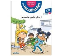 Les incollables - Premières lectures - Tome 3 - Je ne te parle plus ! - niv.1 Marie Lenne-Fouquet (Auteur)