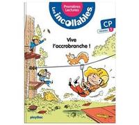 Les incollables - Premières lectures - Tome 5 - Vive l'accrobranche ! - niv.3 Marie Lenne-Fouquet (Auteur)