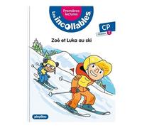 Les Incollables - Tome 26 - Zoé Et Luka Au Ski - Cp Niveau 2