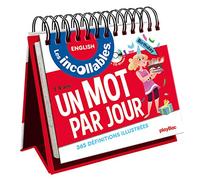 Les incollables - Un mot par jour - Anglais 7/9 ans