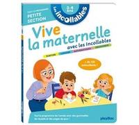Les incollables - Vive la maternelle avec les incollables - Petite section Karina Casimir (Auteur), Emilie Lapeyre (Illustration), Coralie Vallageas (Illustration), Héloïse Bourquard (Illustration)
