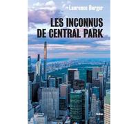 Les inconnus de central park - Laurence Burger - Slatkine - broché - Roman