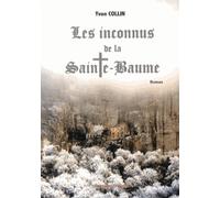 Les Inconnus De La Sainte-Baume
