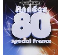 Les Incontournables des Années 80 (Spécial France)