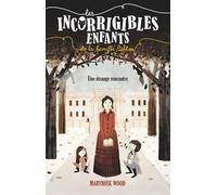 Les Incorrigibles Enfants De La Famille Ashton Tome 1 - Une Étrange Rencontre