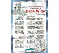 Les Incroyables Aventures De Baba Wildy