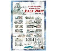 Les Incroyables Aventures De Baba Wildy