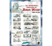 Les Incroyables Aventures De Baba Wildy
