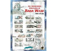 Les incroyables aventures de Baba Wildy - Eric Atlan - Sister & Brother - broché - Roman adolescent dès 13 ans