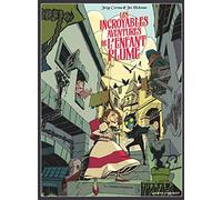 Les Incroyables aventures de l'enfant plume - Tome 02: Course-poursuite