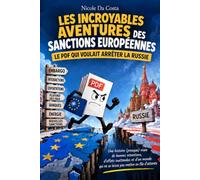 LES INCROYABLES AVENTURES DES SANCTIONS EUROPÉENNES: Le PDF qui voulait arrêter la Russie
