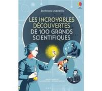 Les incroyables découvertes de 100 grands scientifiques Abigail Wheatley (Auteur), Samuel Gorham (Conception couverture ou illustration), Lenka Hrehova (Conception couverture ou illustration), Alice R
