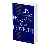 Les incroyables énigmes de l'Histoire - Philippe Delorme - L'opportun Eds De - broché - Essai