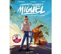 Les incroyables histoires de Miguel - Tome 1 Braquage a la mexicaine AlexClick (Auteur), Maxe L'Hermenier (Auteur), Antoine Losty (Dessinateur)