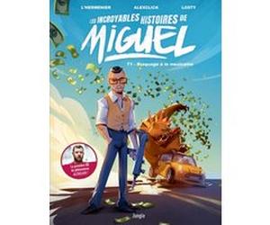 Les incroyables histoires de Miguel - Tome 1 Braquage a la mexicaine AlexClick (Auteur), Maxe L'Hermenier (Auteur), Antoine Losty (Dessinateur)