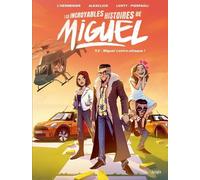 Les incroyables histoires de Miguel - Tome 2 Miguel contre-attaque ! - Maxe L'Hermenier - Jungle - cartonné - Bande dessinée