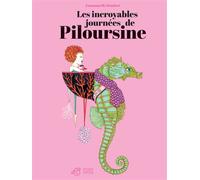 Les incroyables journées de Piloursine - Emmanuelle Houdart - Thierry Magnier Eds - cartonné - Album jeunesse