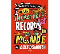 Les incroyables records du monde de Lucy et Sandesh