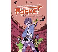 Les incroyablissimes aventures de Rocket, Tome 02: Holà, démons et chevaleresses !