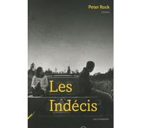 Les indecis - Peter Rock - Rue Fromentin - broché - Roman