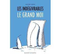 Les indégivrables - Le Grand Moi (3)
