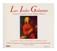 Rameau : Les Indes Galantes - Version de Chambre
